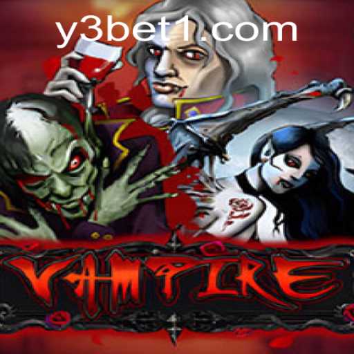 Exploring the Allure of 'Vampire' and Navigating Y3bet PH Login